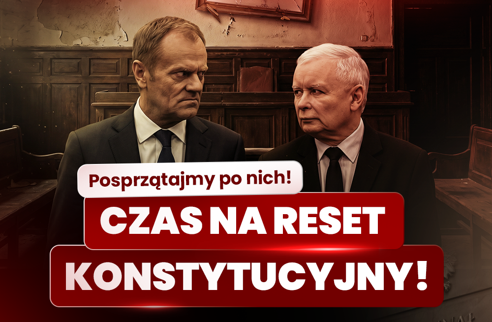 Czas na reset konstytucyjny!